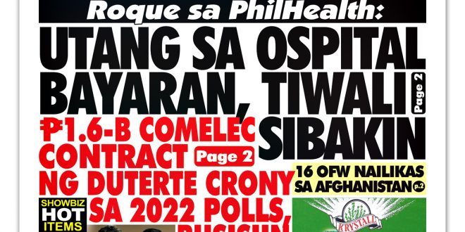 Hataw Frontpage Roque sa PhilHealth Utang sa ospital bayaran, tiwali sibakin