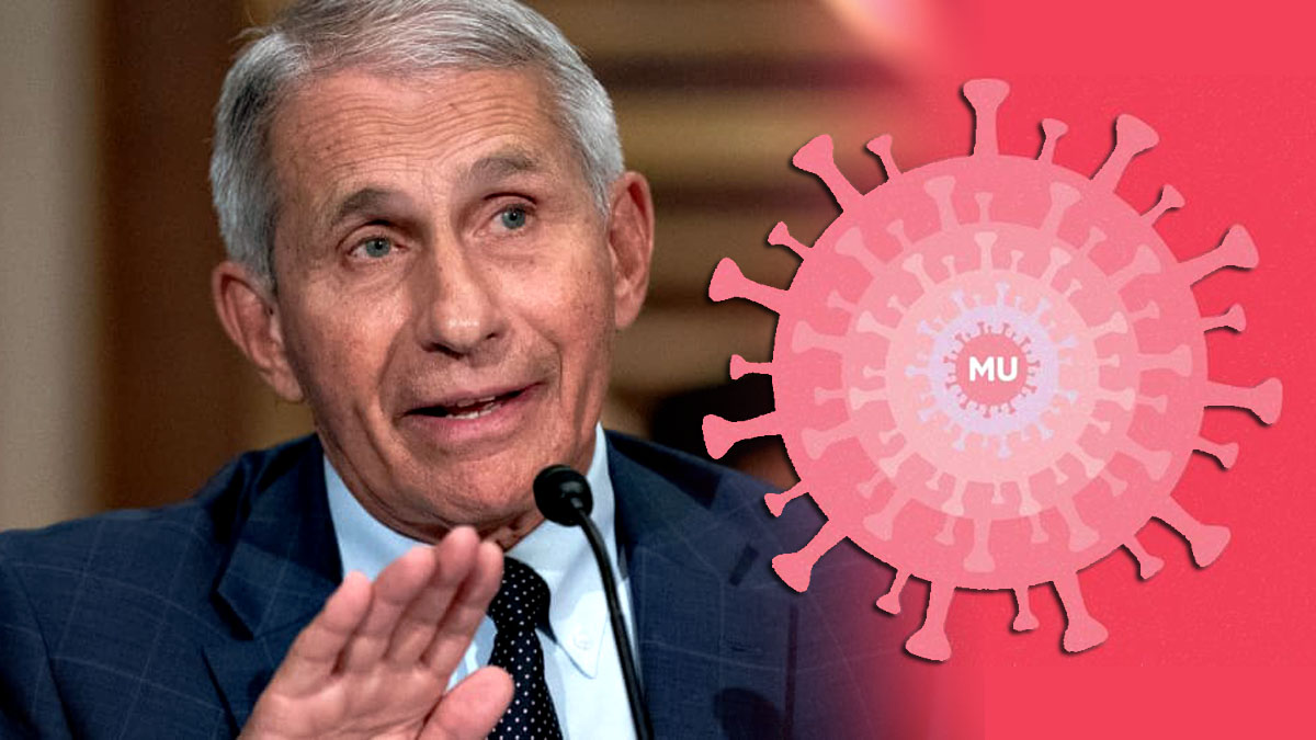 Dr Anthony Fauci, Covid-19 mu variant