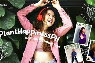 Globe, #PlantHappinessPH, #AtinAngSimpleJoys, Sanya Lopez, Rodjun Cruz 