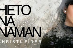 Heto Na Naman, Christi Fider