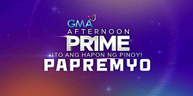 GMA Afternoon Prime Papremyo