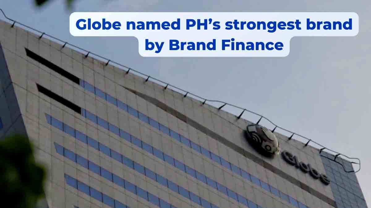 Globe named PH’s strongest brand by Brand Finance