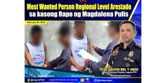 Sa kasong Statutory Rape LAGUNA REGIONAL LEVEL NA MWP INARESTO NG MAGDALENA POLICE