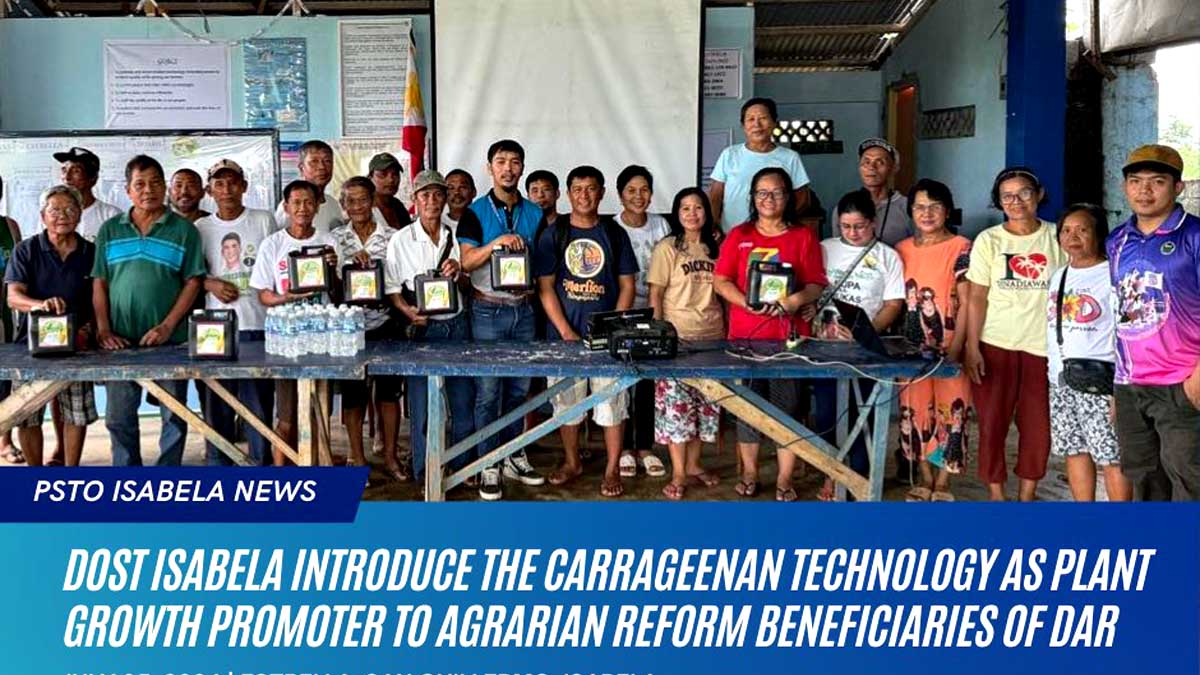 DOST Isabela introduces the Carrageenan Technology as plant growth promoter to agrarian reform beneficiaries of DAR