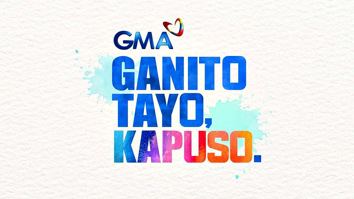 GMA Ganito Tayo Kapuso
