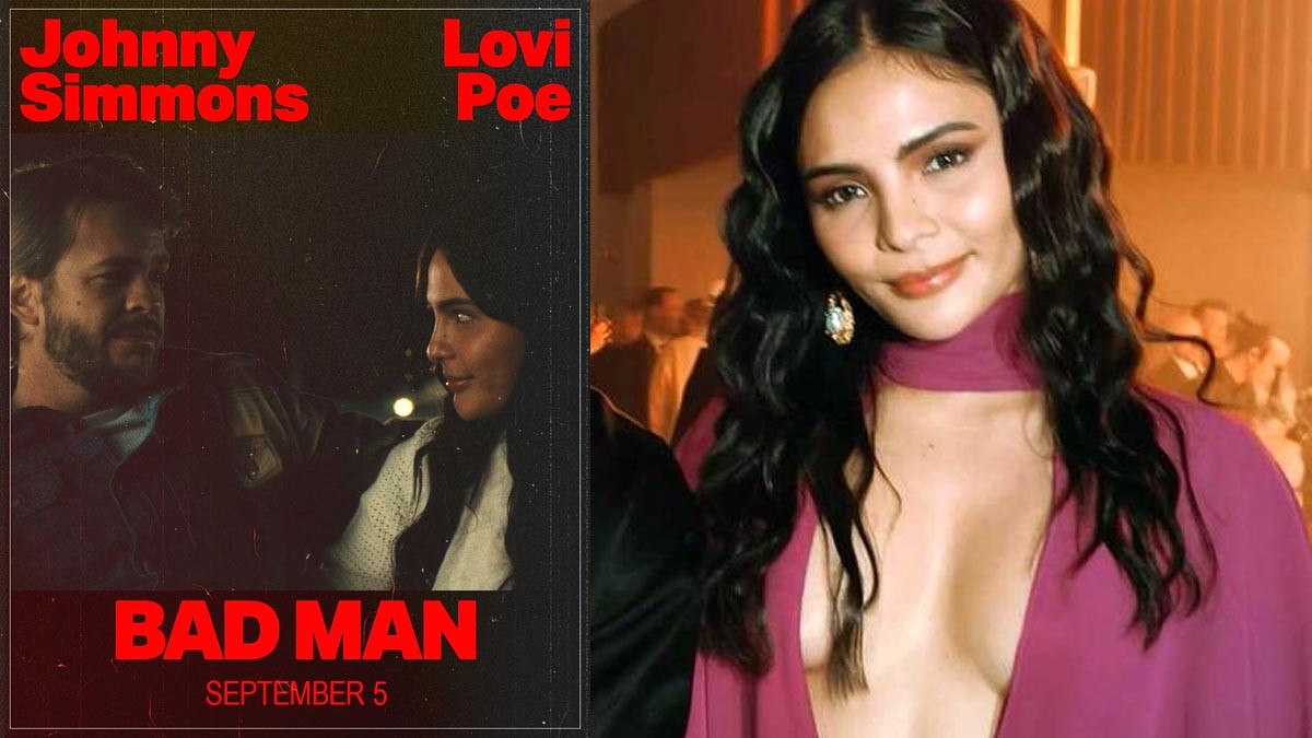 Lovi Poe Bad Man