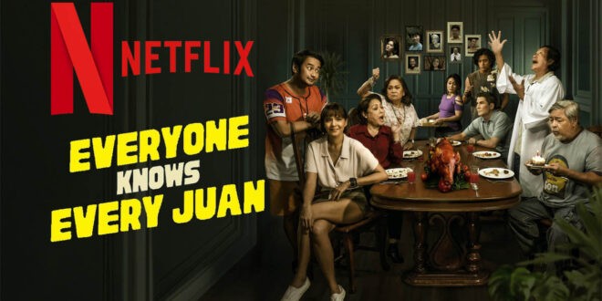 Everyone Knows Every Juan Netflix