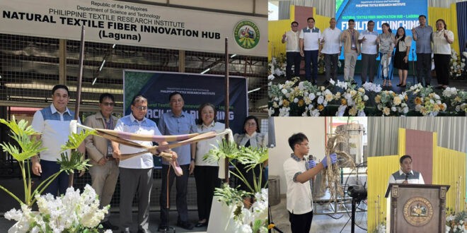 DOST-PTRI Natural Textile Fiber Innovation Hub Opens in Laguna to Boost Local Textile Industry